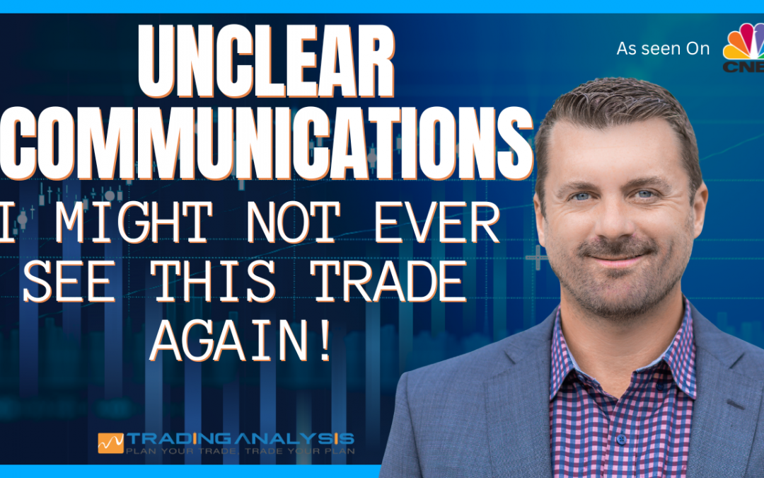 Unclear Communications – I Might Not Ever See This Trade Again!