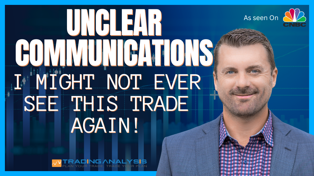 Unclear Communications – I Might Not Ever See This Trade Again!