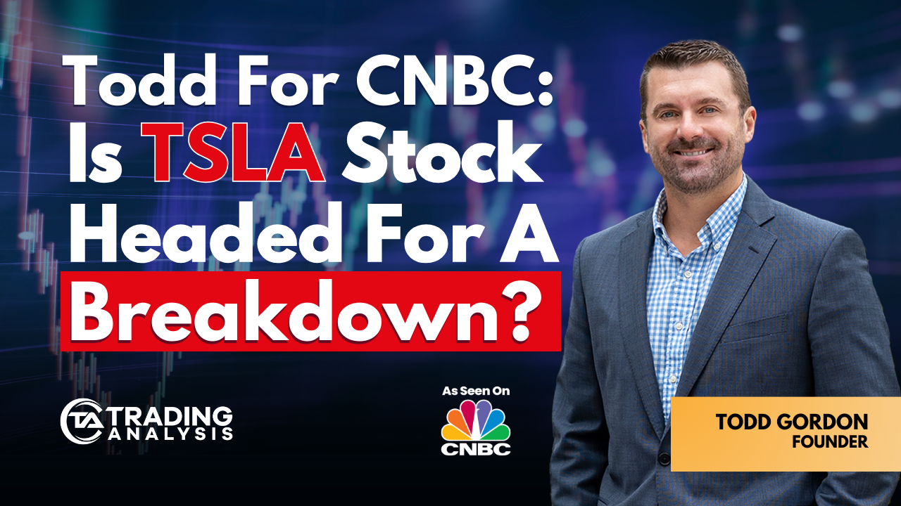 Todd For CNBC: Is TSLA Stock Headed For A Breakdown?